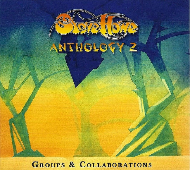 Steve Howe - Anthology 2: groups & collabor (CD)