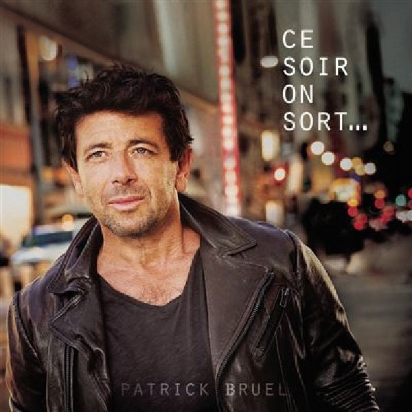 Patrick Bruel - Ce soir on sort... (LP)