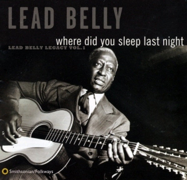 Leadbelly - (gold)where did you sleep last night? (CD)