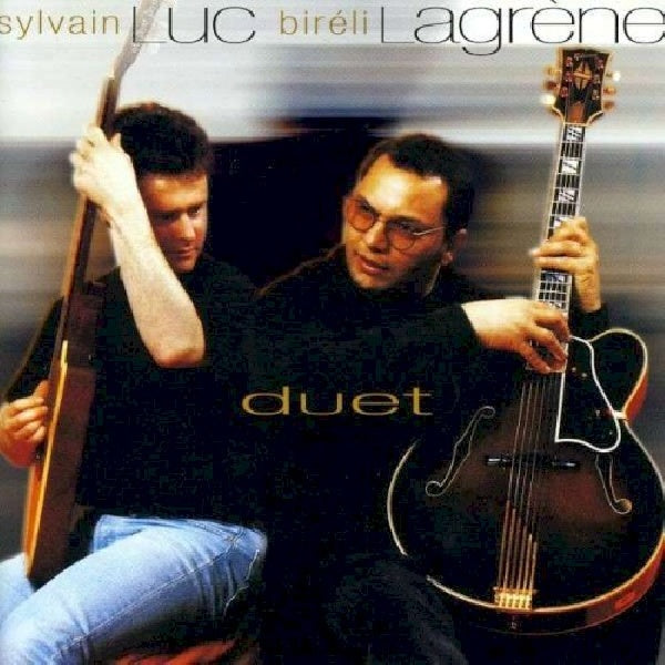 Sylvain Luc Birã©li Lagrã¨ne - Duet (CD) - Velvet Music