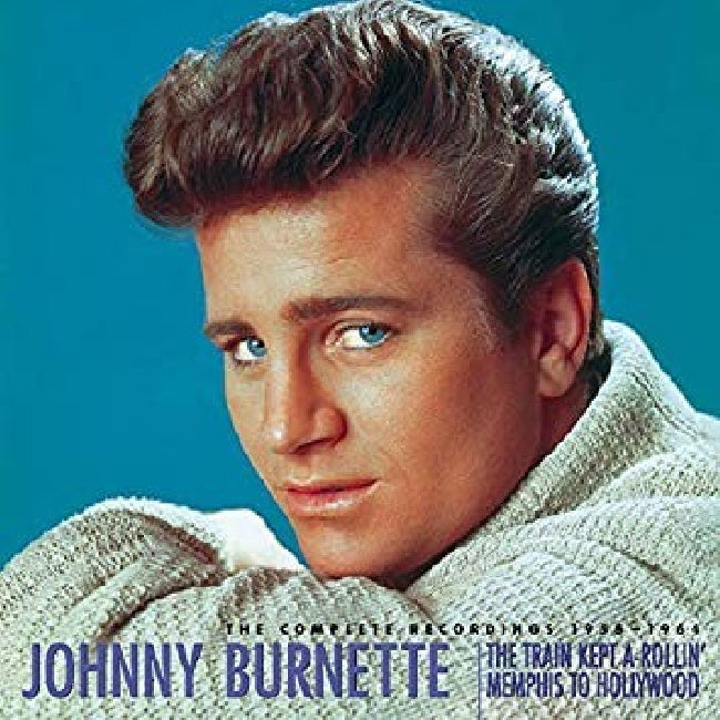 Johnny Burnette - Train kept-a-rollin'... (CD) - Velvet Music