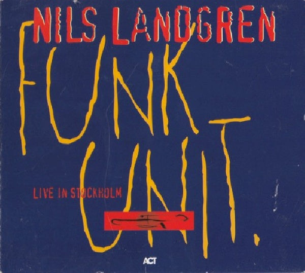 Nils Landgren -funk Unit- - Live in stockholm (CD) - Velvet Music