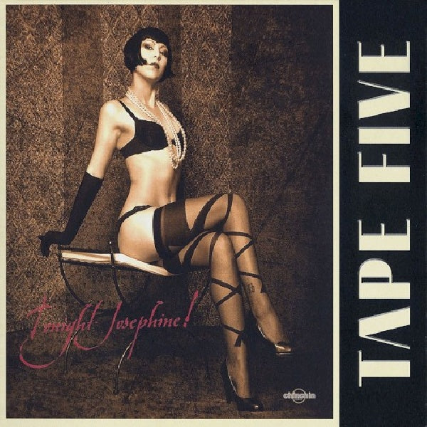 Tape Five - Tonight Josephine (CD)
