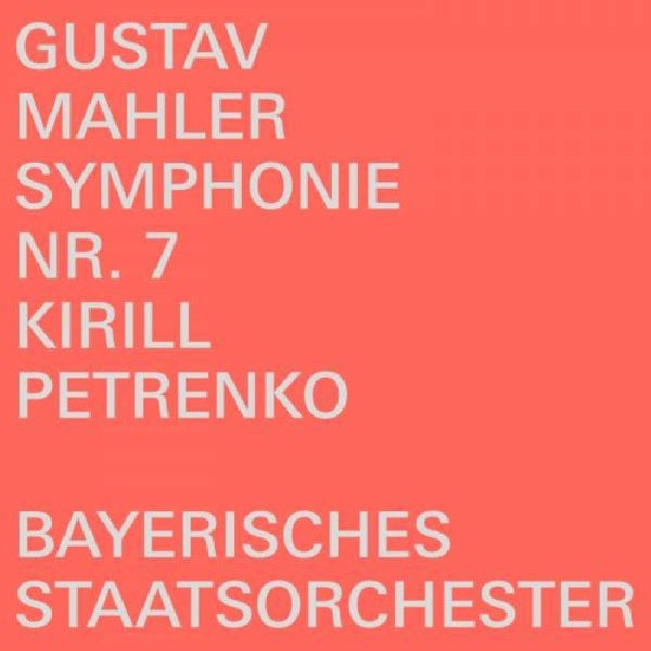 Kirill Petrenko / Bavarian State Orchestra - Gustav Mahler: Symphony No. 7 (CD)