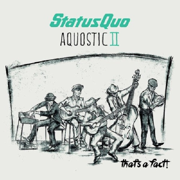 Status Quo - Aquostic ii - that's a fact! (CD)