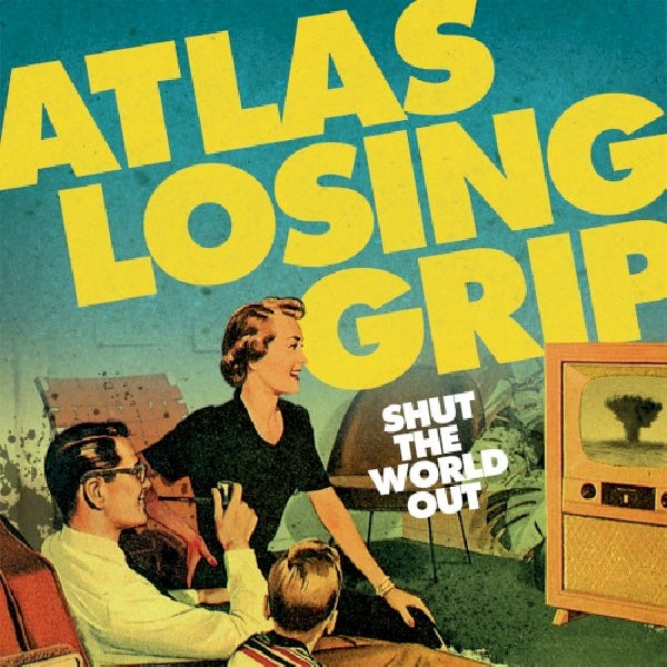 Atlas Losing Grip - Shut the world out (LP) - Velvet Music