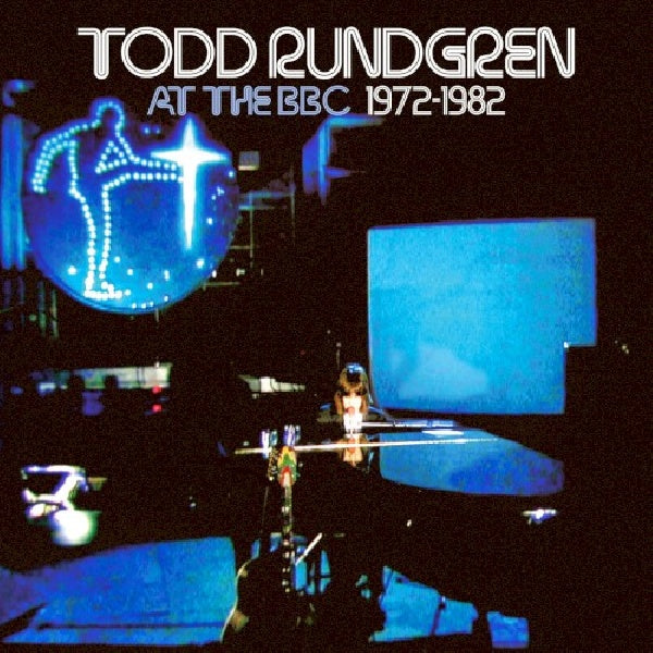 Todd Rundgren - At the bbc 1972-1982 (CD) - Velvet Music