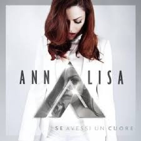 Annalisa - Se avessi un cuore (CD)