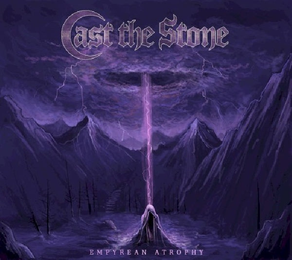 Cast The Stone - Empyrean atrophy (CD)
