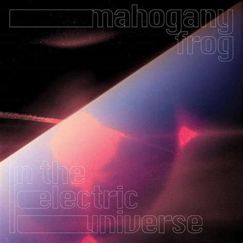 Mahogany Frog - In The Electric Universe (tweedehands CD)