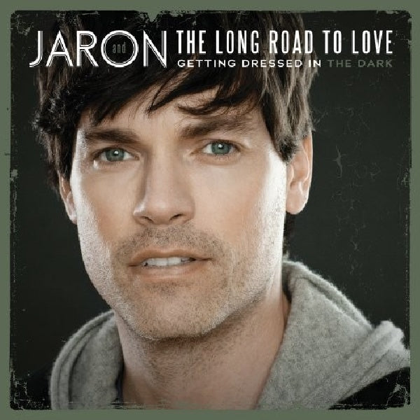 Jaron & The Long Road To Love - Getting dressed in the dark (CD) - Velvet Music