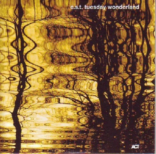 Esbjorn Svensson -trio- - Tuesday wonderland (CD) - Velvet Music