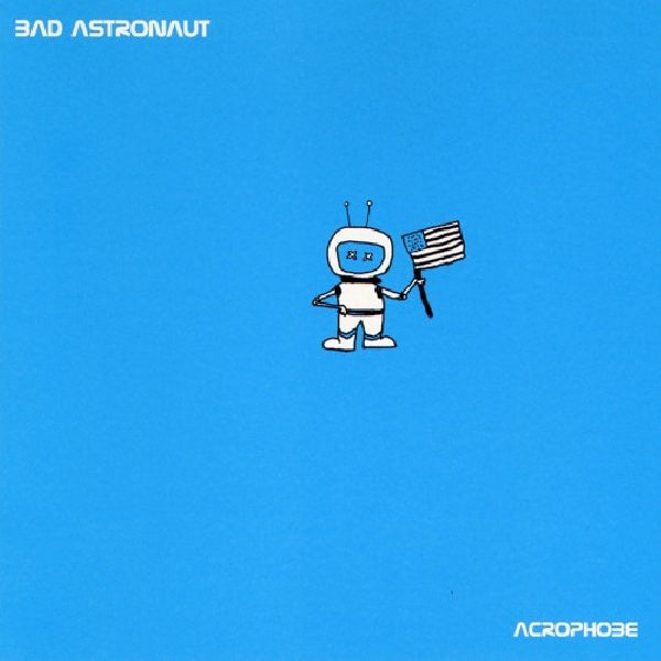 Bad Astronaut - Acrophobe (CD) - Velvet Music