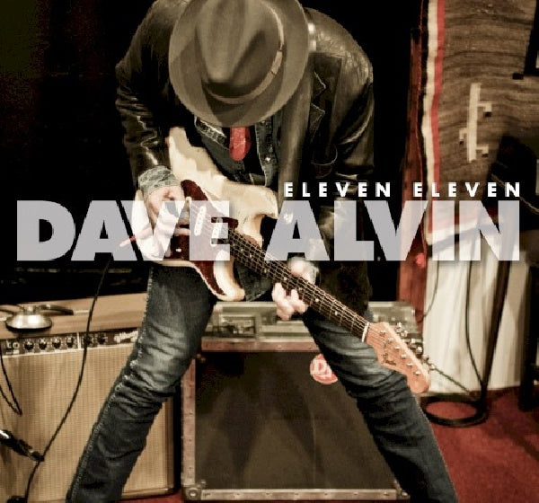 Dave Alvin - Eleven, eleven (CD) - Velvet Music