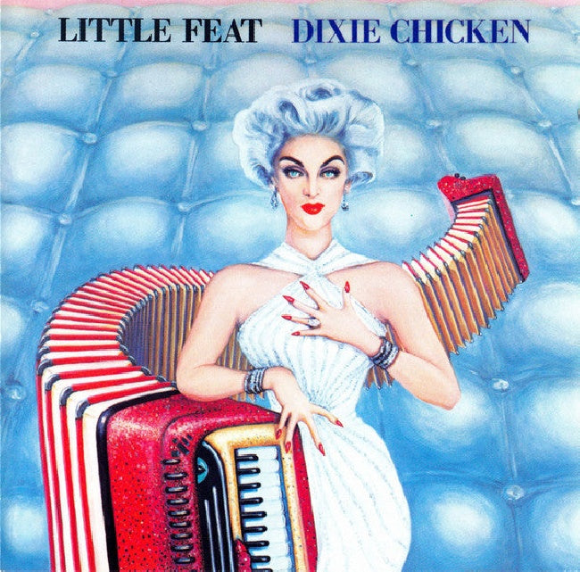 Little Feat - Dixie chicken (CD)