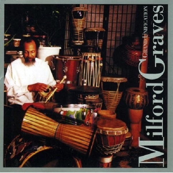 Milford Graves - Grand unification (CD) - Velvet Music