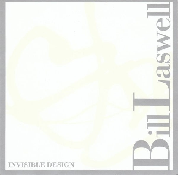 Bill Laswell -ft. Coil- - Invisible design (CD)