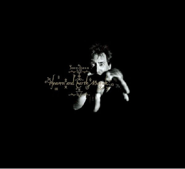 John Zorn - Heaven and earth magick (CD)