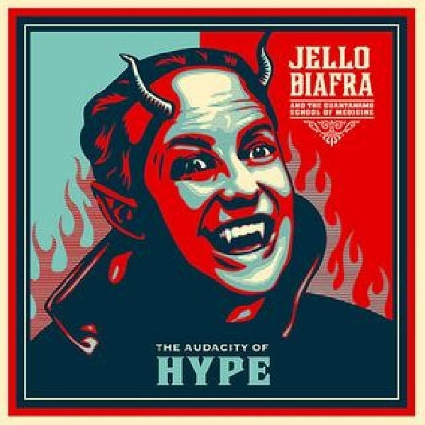 Jello Biafra & The Guantanamo School Of Medicine - Audacity of hype (CD) - Velvet Music