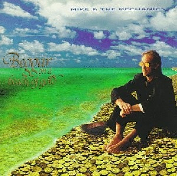 Mike + The Mechanics - Beggar on a beach of gold (CD) - Velvet Music