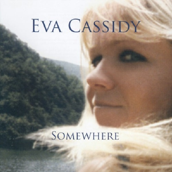 Eva Cassidy - Somewhere (CD)