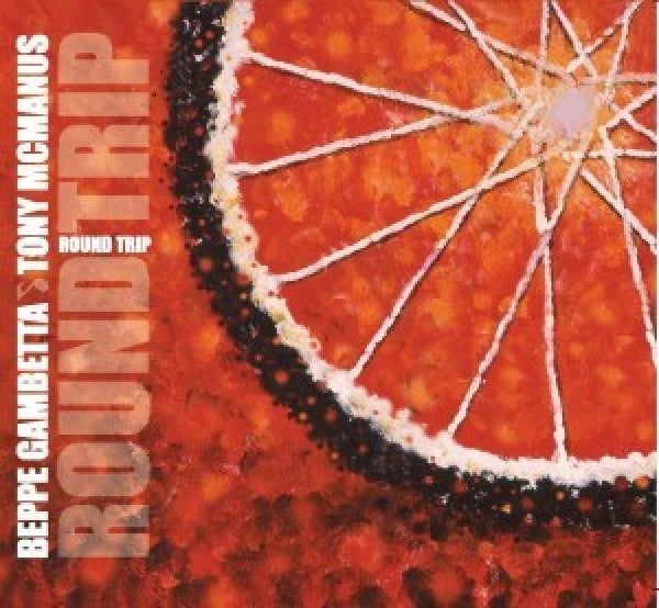 Beppe Gambetta & Tony Mcmanus - Round trip (CD)