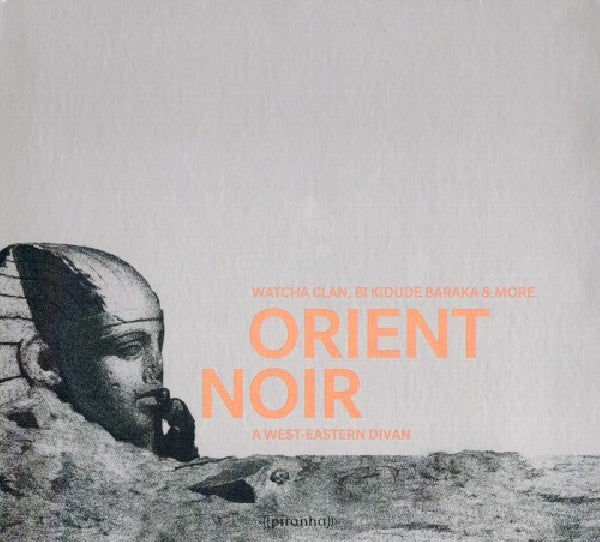 Watcha Clan/bi Kidude Baraka & More - Orient noir - a west-eastern divan (CD)