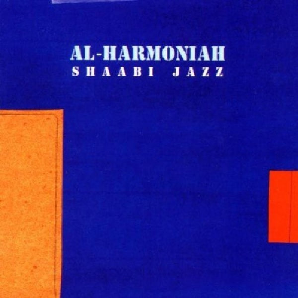 Al Harmoniah - Shaabi jazz (CD) - Velvet Music