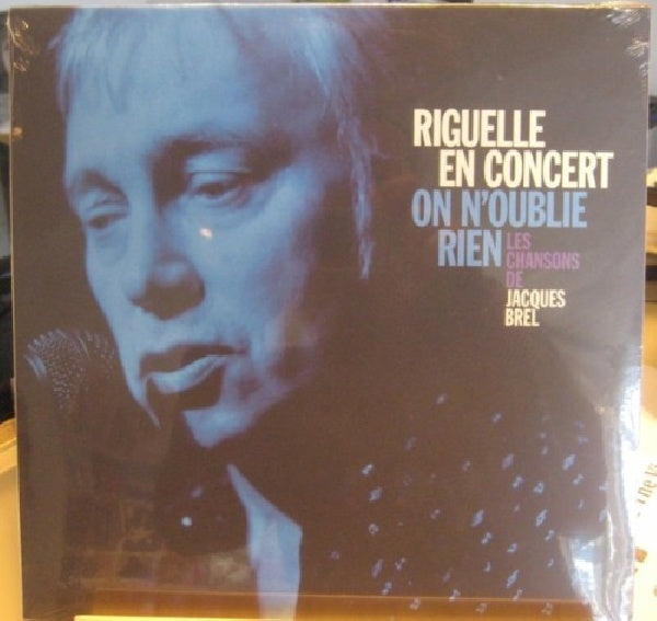 Riguelle En Concert - On n'oublie rien, les chansons de jacques brel (LP) - Velvet Music