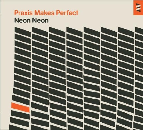 Neon Neon - Praxis makes perfect (CD) - Velvet Music