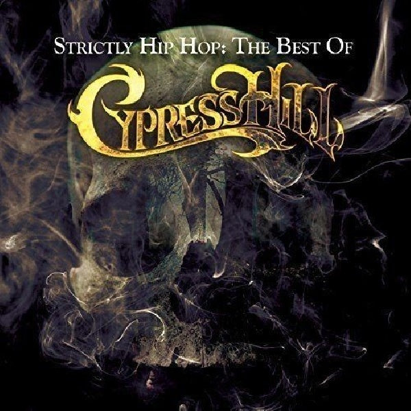 Cypress Hill - Strictly hip hop: the best of cypress hill (CD) - Velvet Music