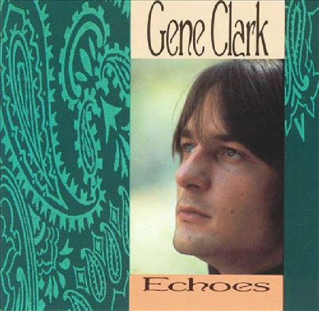 Gene Clark - Echoes (CD)