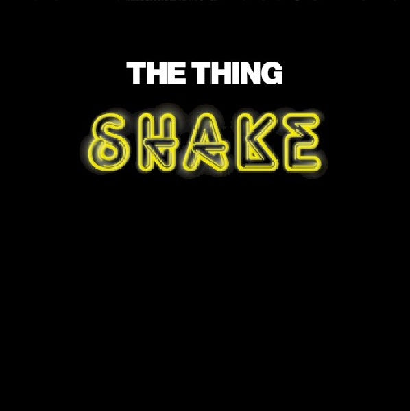 The Thing - Shake (LP)