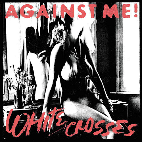 Against Me! - White crosses (LP) - Velvet Music