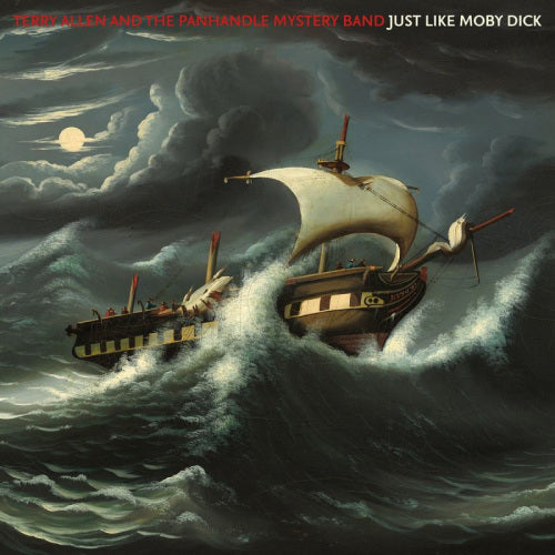 Terry Allen & The Panhandle Mystery Band - Just like moby dick (CD)