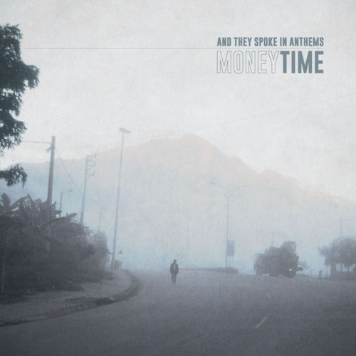 And They Spoke In Anthems - Money time (CD) - Velvet Music