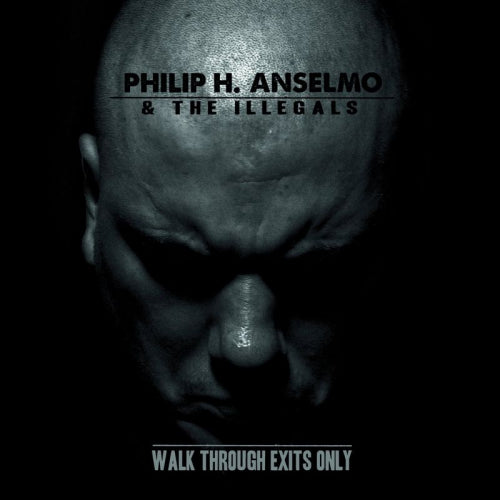 Philip H. Anselmo & The Illegals - Walk through exits only (CD)