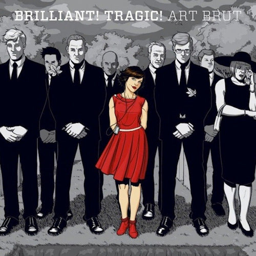 Art Brut - Brilliant! tragic! (CD)