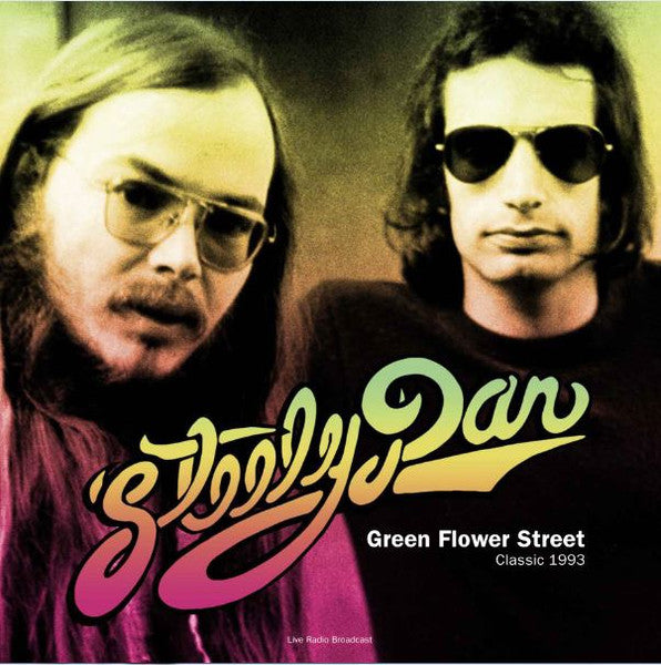 Steely Dan - Best of Green Flower Street - Classic 1993 Radio Broadcast (LP) - Velvet Music