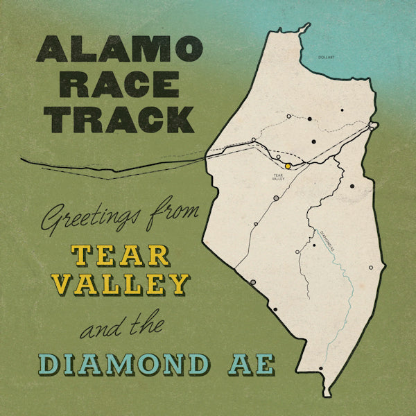 Alamo Race Track - Greetings from tear valley and the diamond ae (LP) - Velvet Music