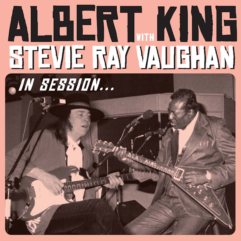 Albert King With Stevie Ray Vaughan - In session... (CD+DVD video)