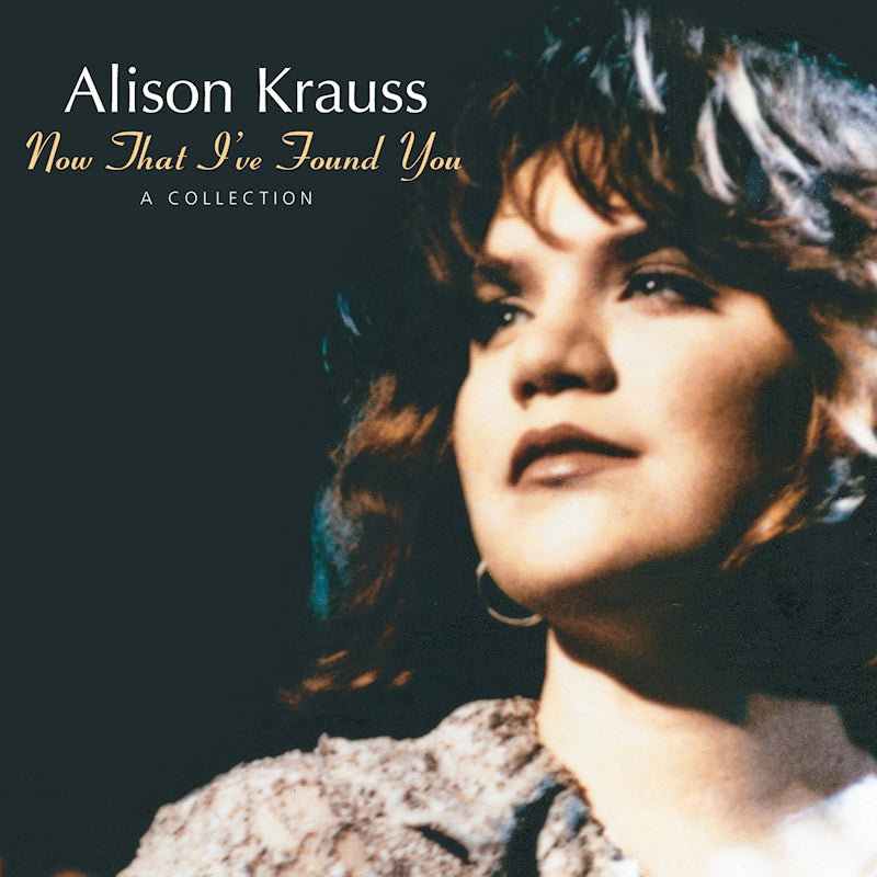 Alison Krauss - Now That I’ve Found You - A Collection (LP) - Velvet Music