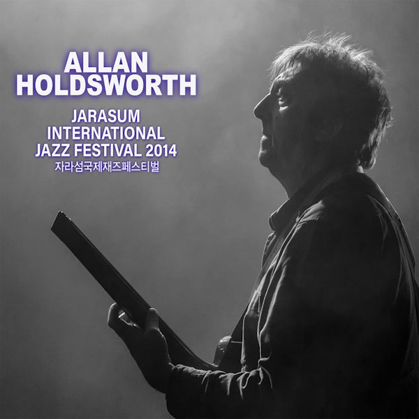 Allan Holdsworth - Jarasum international jazz festival 2014 (CD) - Velvet Music