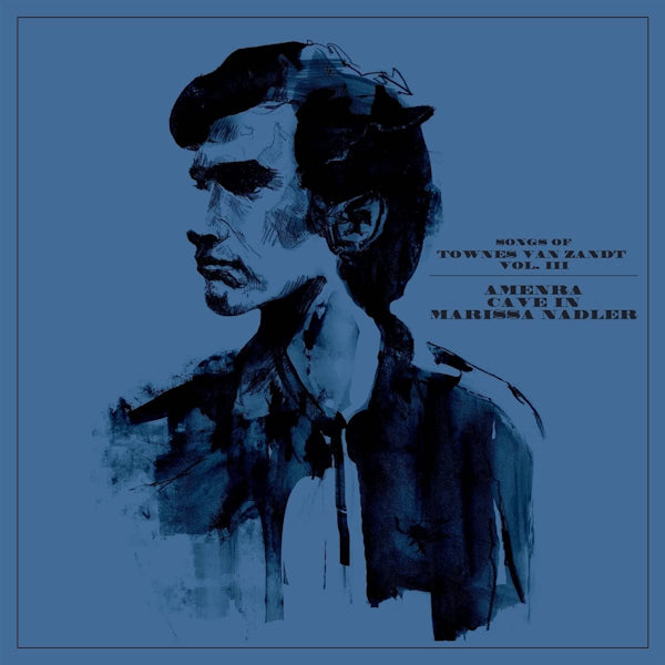 Amenra / Cave In / Marissa Nadler - Songs of townes van zandt vol. III (LP) - Velvet Music