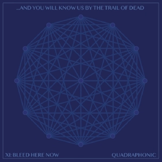 And You Will Know Us By The Trail Of Dead - Xi: bleed here now (LP)