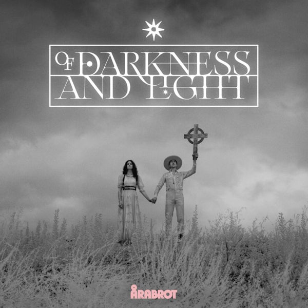 Arabrot - Of darkness and light (CD)