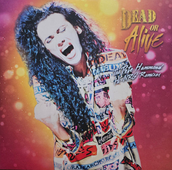 Dead Or Alive - The Pete Hammond Hi-NRG Remixes (LP)