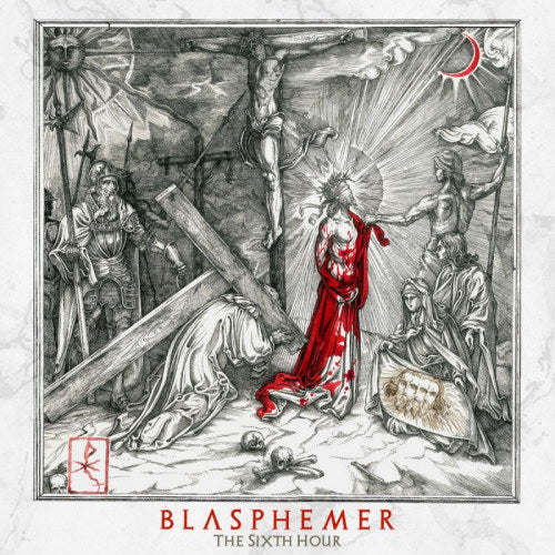 Blasphemer - Sixth hour (LP)