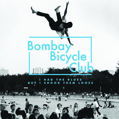 Bombay Bicycle Club - I had the blues but i shook them loose (LP)