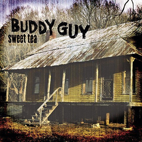 Buddy Guy - Sweet tea (CD)